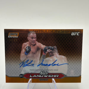 2025 Nate Landwehr Stadium Club UFC Chrome Auto Orange Refractor /25 FRENLY BRICKS - Open 7 Days