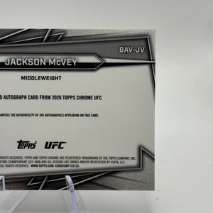 Jackson McVey 2026 Topps Chrome UFC RC Auto Rookie Autograph BAV-JV FRENLY BRICKS - Open 7 Days