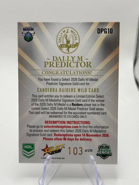 Select 2026 NRL League Heroes Dally M Predictor Gold /270 Raiders Wild Card (2) FRENLY BRICKS - Open 7 Days