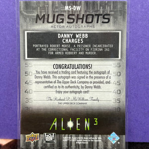 2021 Upper Deck Alien 3 Mug Shots Auto Inscriptions Danny Webb #MS-DW FRENLY BRICKS - Open 7 Days