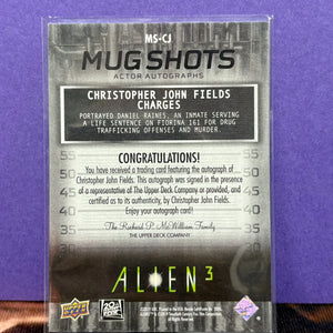 2021 Upper Deck Alien 3 Mug Shots Autograph Card Christopher John Fields GREEN AUTO FRENLY BRICKS - Open 7 Days
