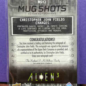 2021 Upper Deck Alien 3 Mug Shots Autograph Card Christopher John Fields (2) FRENLY BRICKS - Open 7 Days