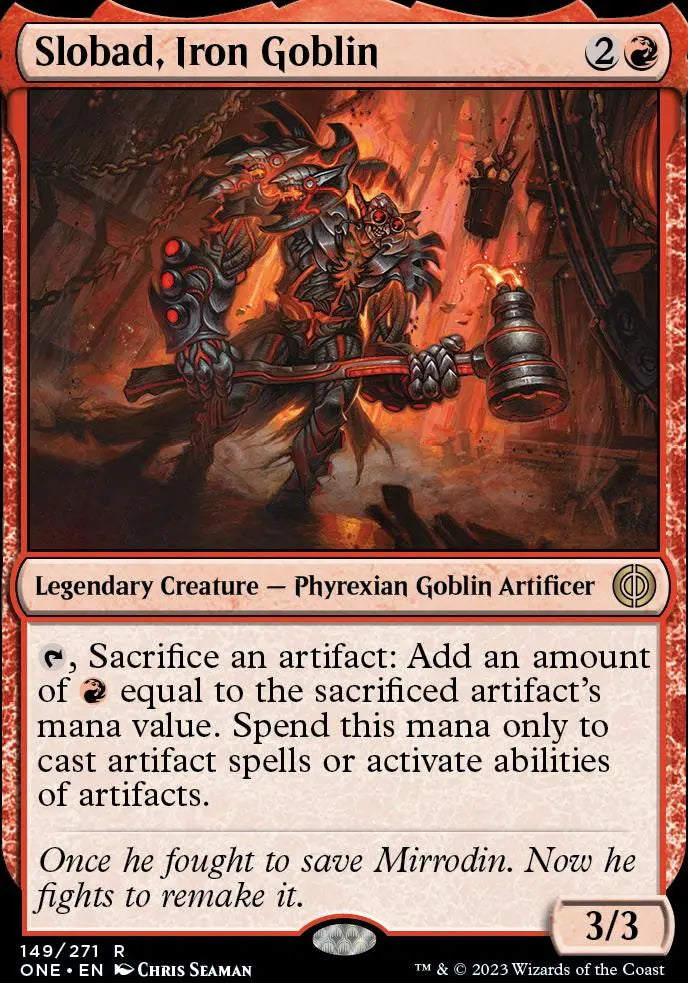 Slobad, Iron Goblin Phyrexia: All Will Be One (R) Collector #: 149 - FRENLY BRICKS - Open 7 Days